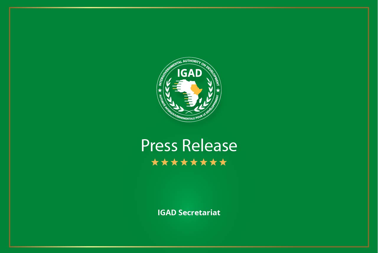 IGAD Executive Secretary Call for Immediate Cessation of Hostilities.