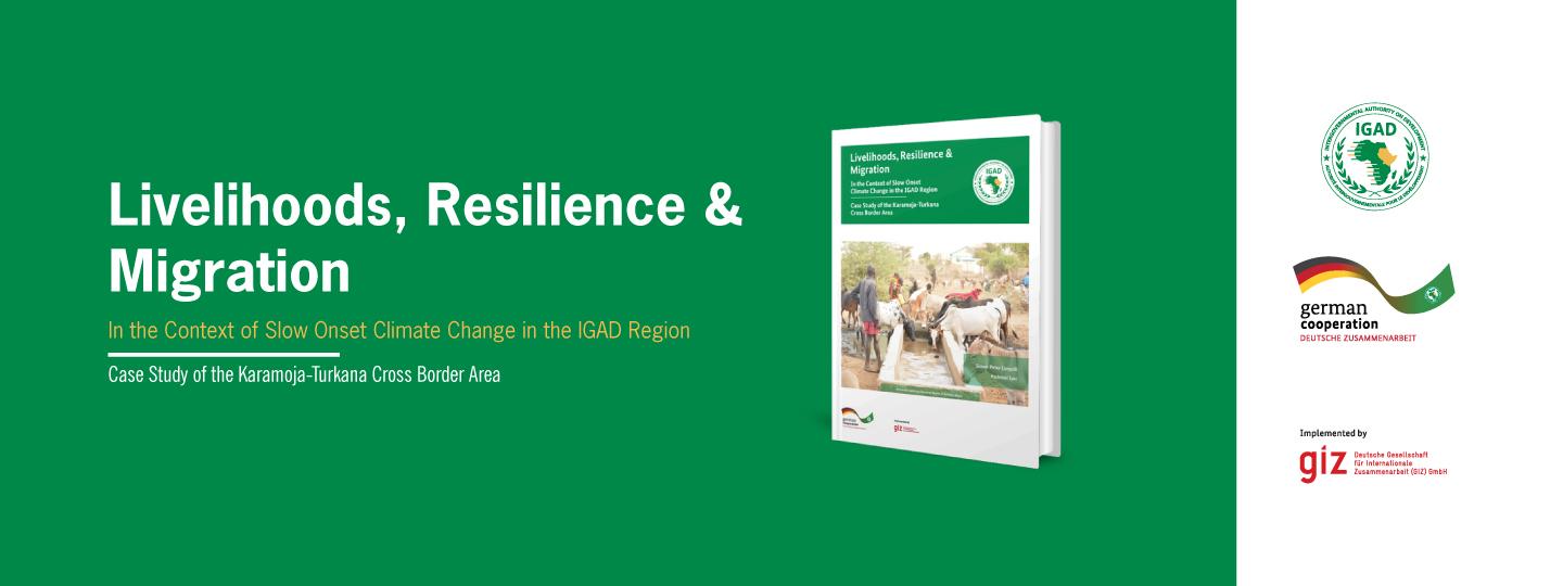 New Publication Analyses Livelihood, Resilience and Migrations in the Context of Slow Onset Climate Change in the IGAD Region