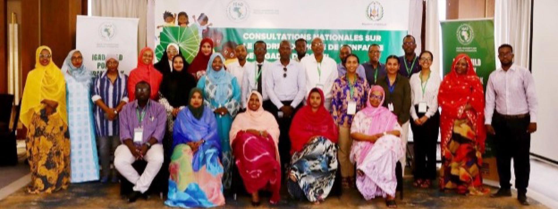 National Consultations on the Policy Framework of IGAD Childhood in Djibouti